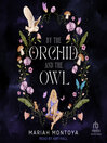 By the Orchid and the Owl